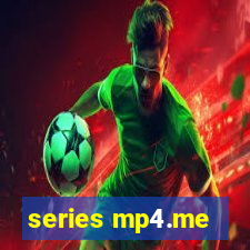 series mp4.me