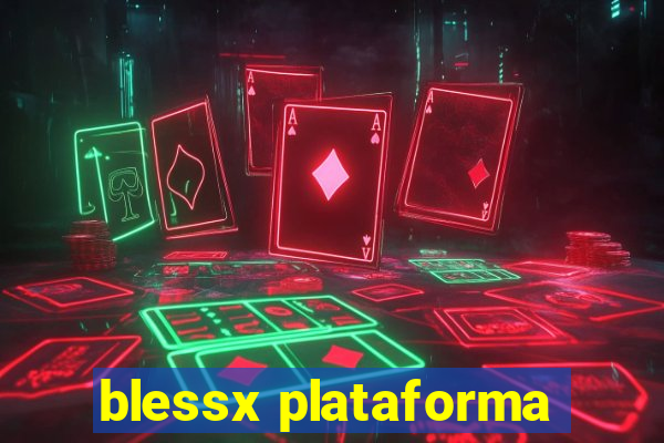 blessx plataforma