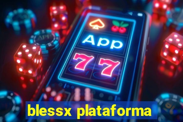 blessx plataforma