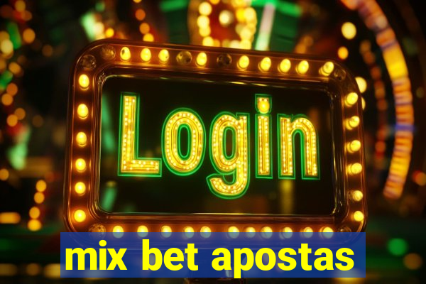 mix bet apostas