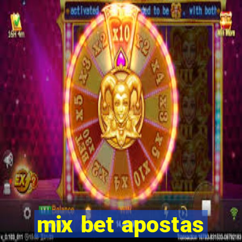 mix bet apostas