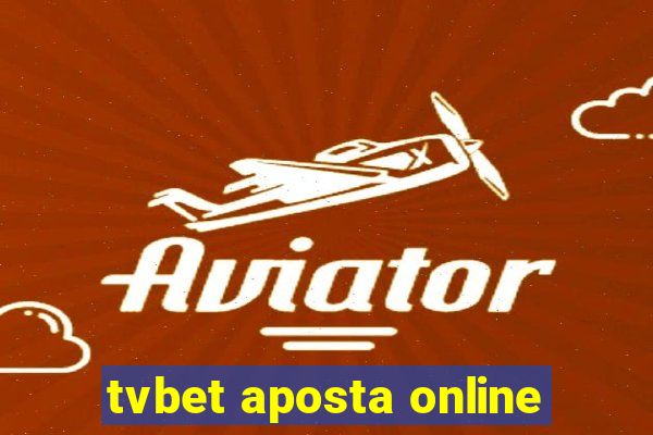 tvbet aposta online