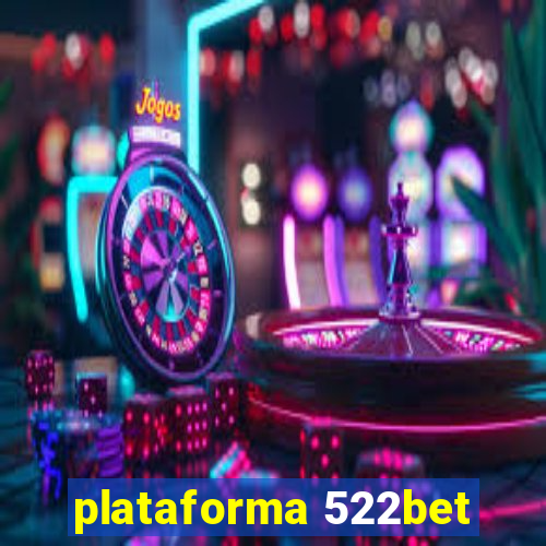 plataforma 522bet