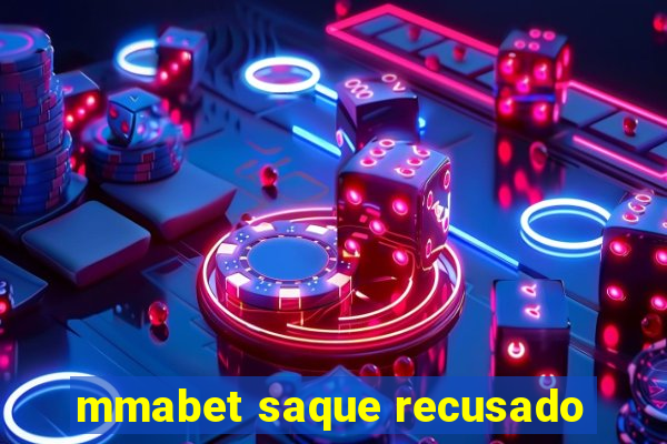 mmabet saque recusado