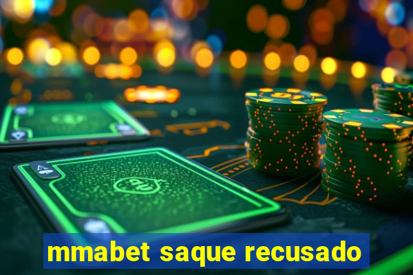 mmabet saque recusado