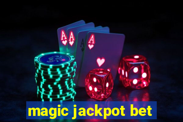 magic jackpot bet