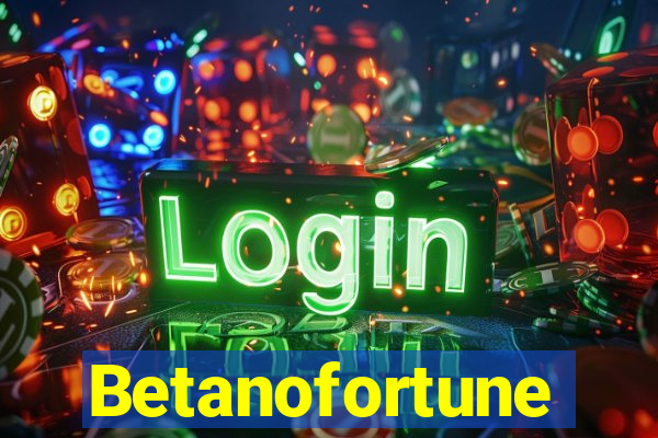 Betanofortune