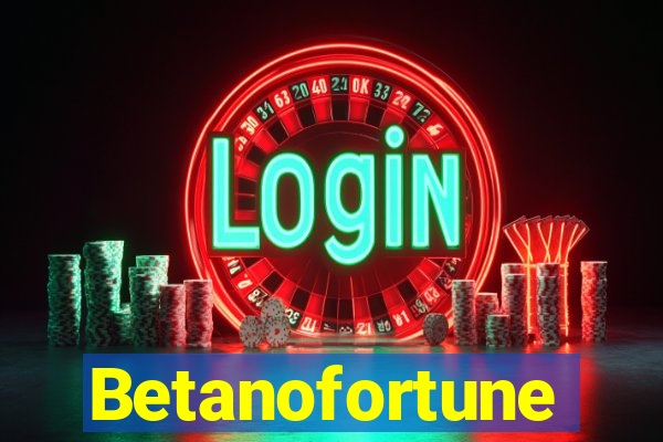 Betanofortune