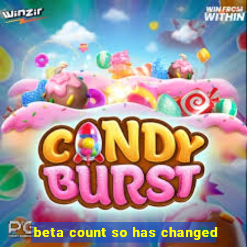 beta count so has changed