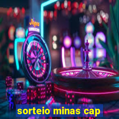 sorteio minas cap