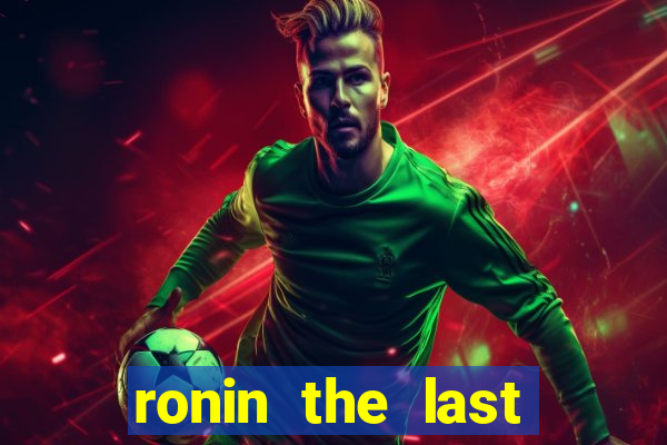 ronin the last samurai mod apk (unlimited money and gems)