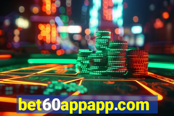 bet60appapp.com