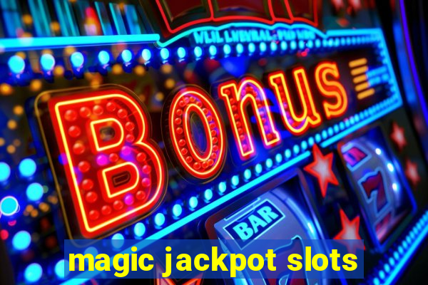 magic jackpot slots