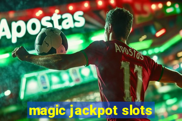 magic jackpot slots