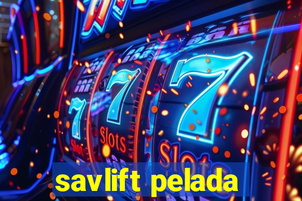 savlift pelada