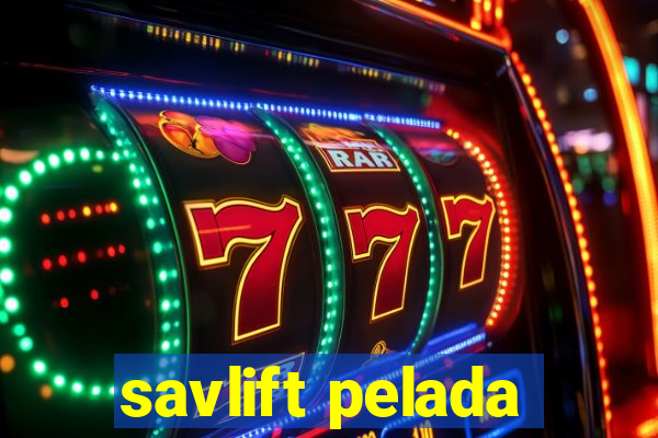 savlift pelada