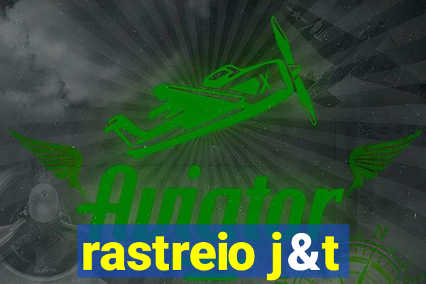 rastreio j&t