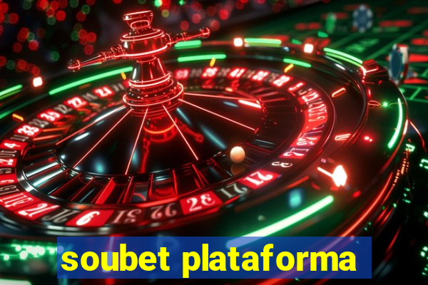 soubet plataforma