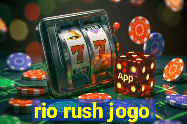 rio rush jogo