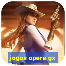 jogos opera gx