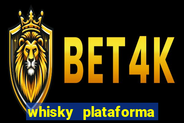 whisky plataforma de jogos