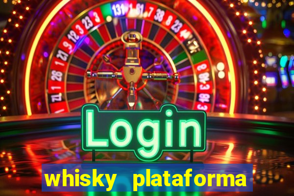 whisky plataforma de jogos