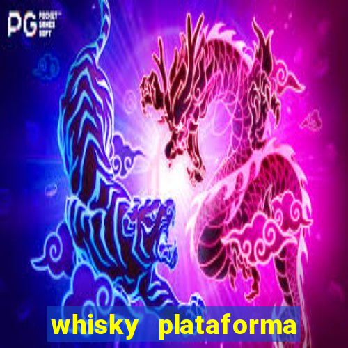 whisky plataforma de jogos