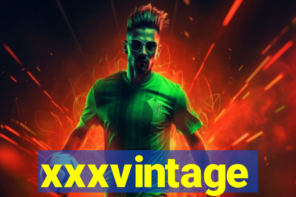 xxxvintage