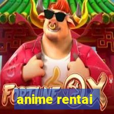 anime rentai