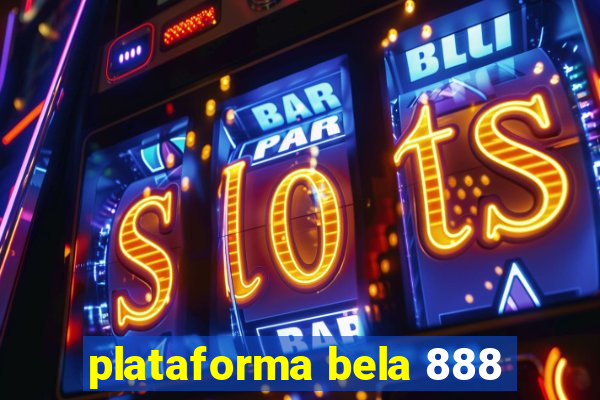 plataforma bela 888