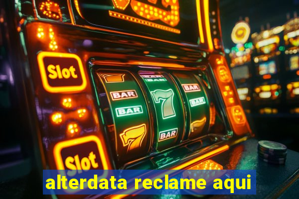 alterdata reclame aqui