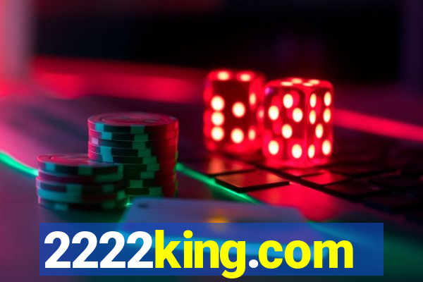 2222king.com