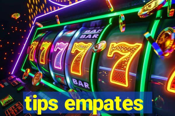 tips empates