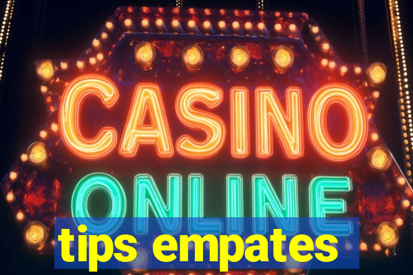 tips empates