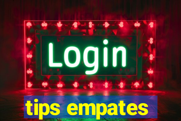 tips empates