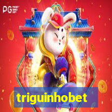 triguinhobet