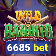 6685 bet