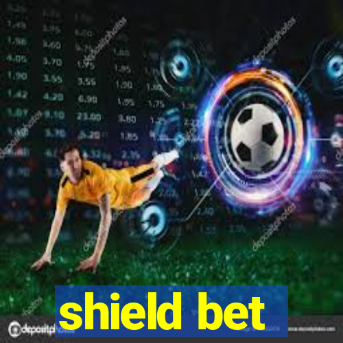 shield bet