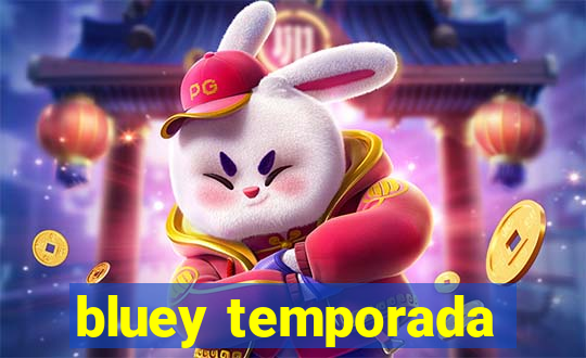 bluey temporada