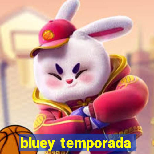 bluey temporada