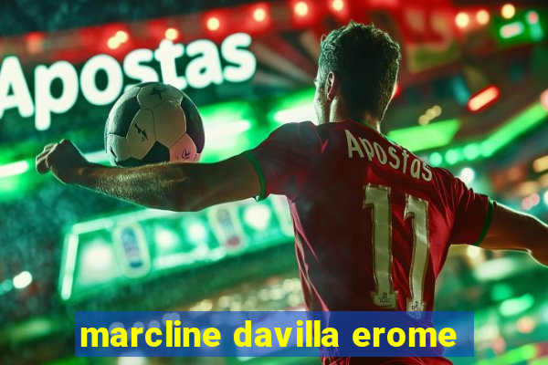 marcline davilla erome