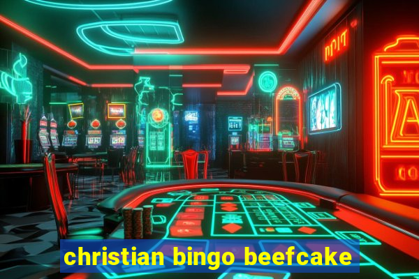 christian bingo beefcake