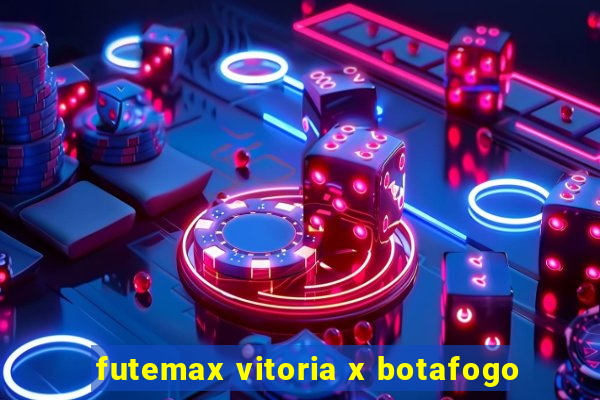 futemax vitoria x botafogo