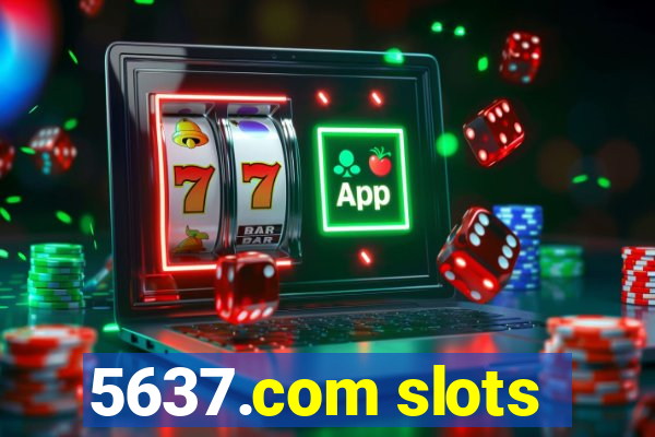 5637.com slots