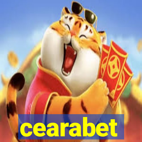 cearabet