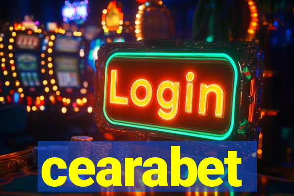 cearabet