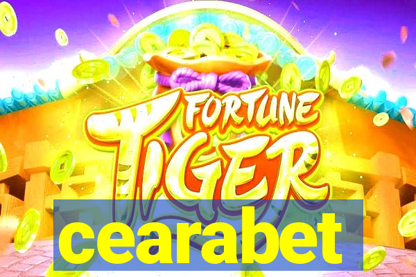 cearabet