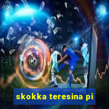 skokka teresina pi