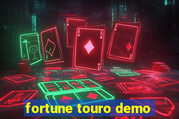 fortune touro demo