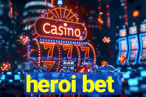 heroi bet